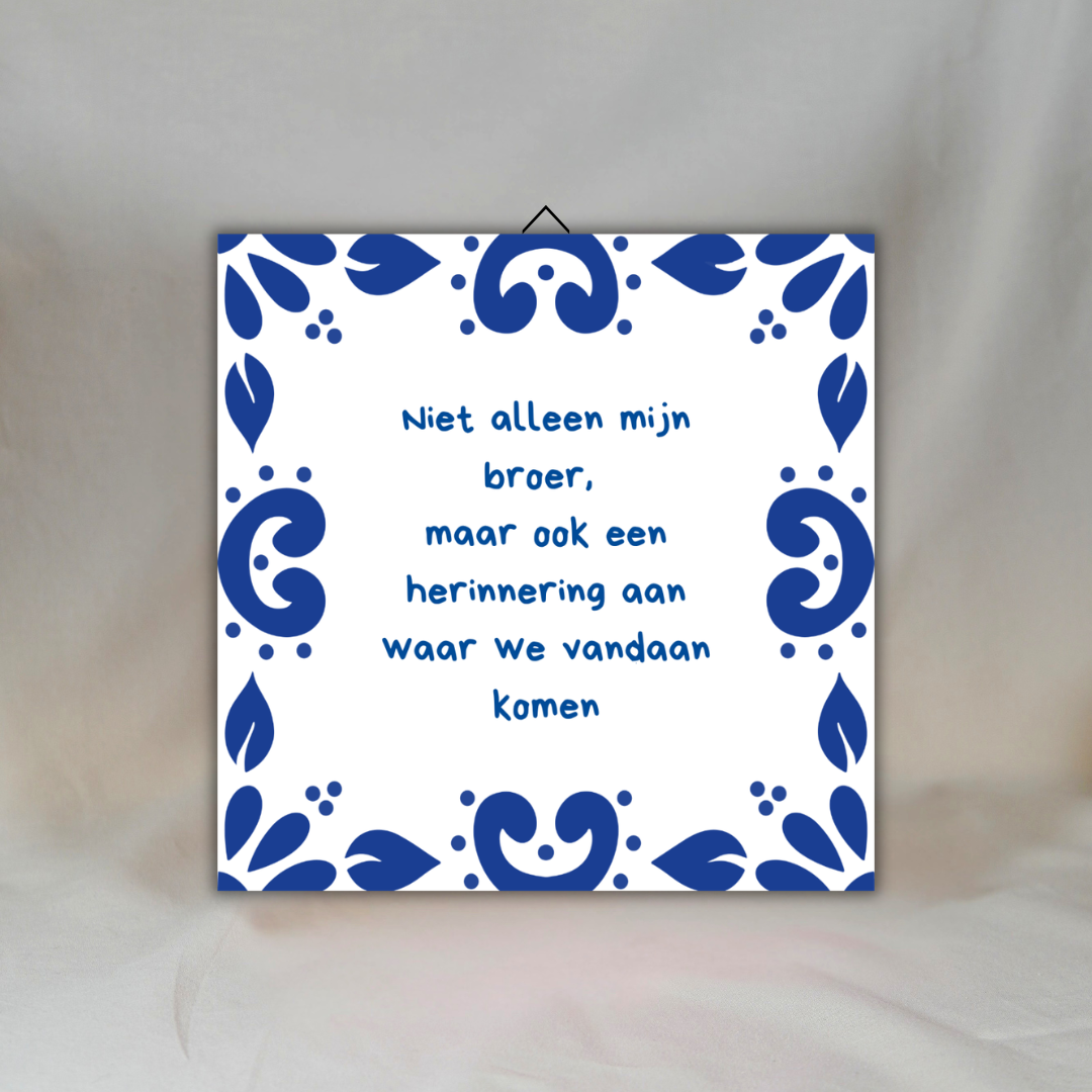 Delfts Blauwe Spreuktegel: Broer ✧