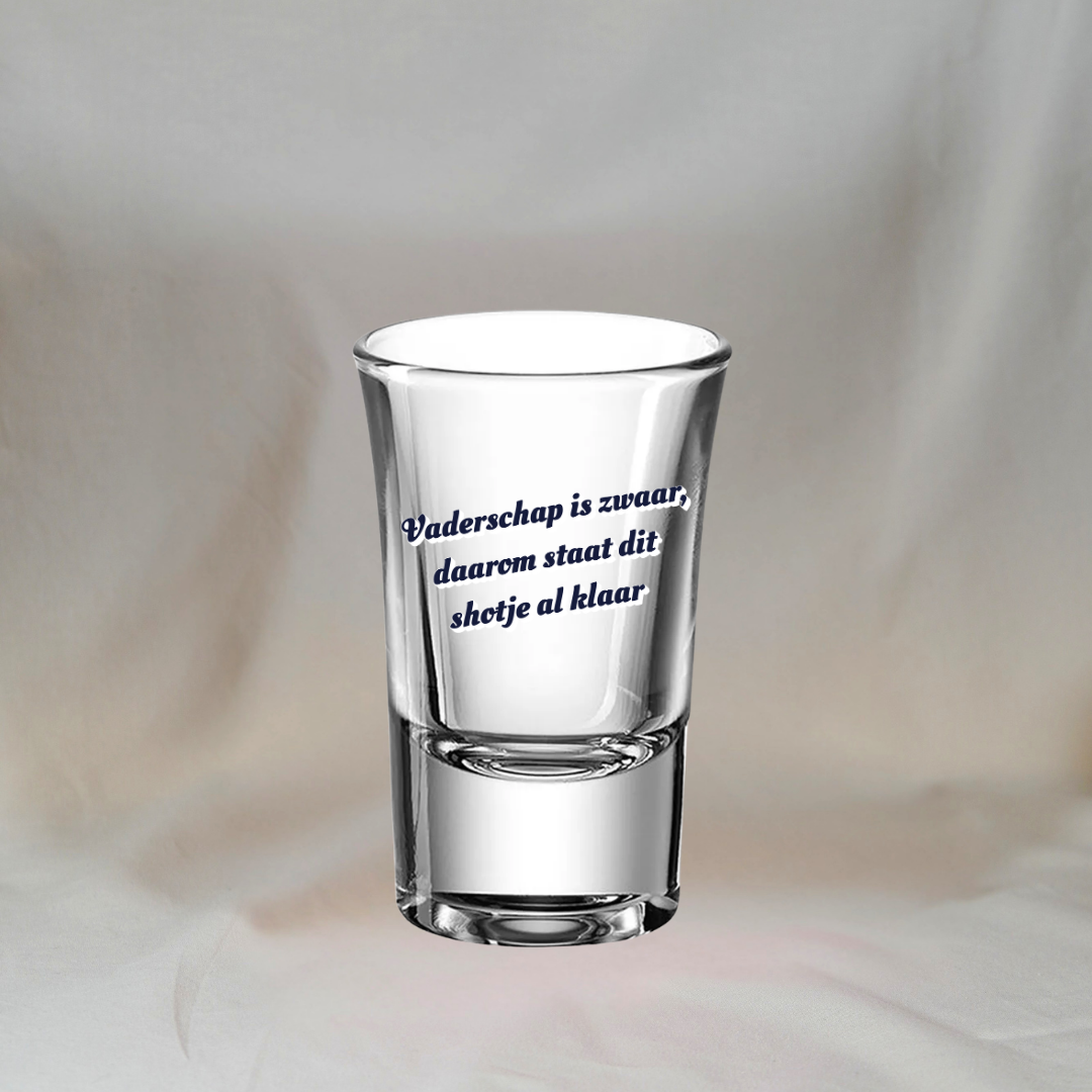 Shotglas “Vaderschap is zwaar” ✧
